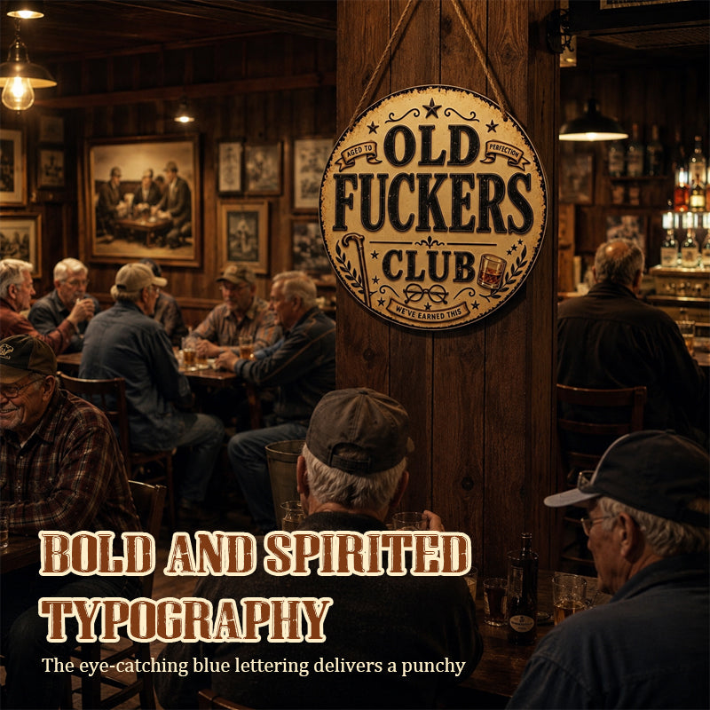 Old Fuckers Club Hanging Sign