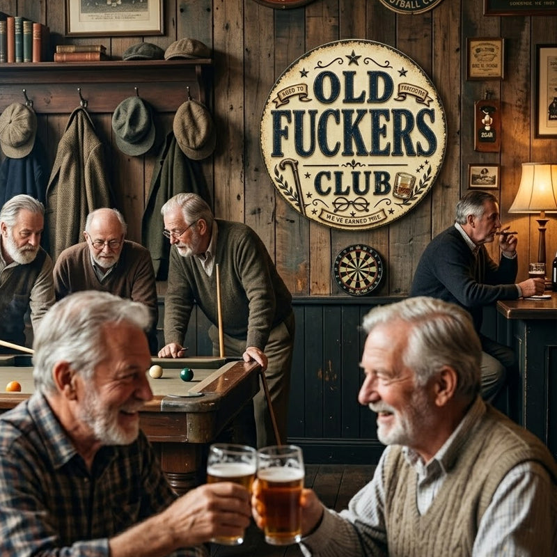 Old Fuckers Club Hanging Sign