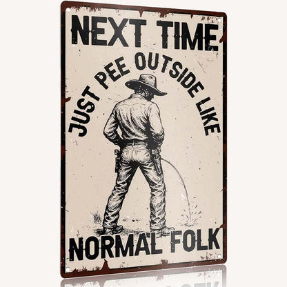 Hilarious Pissing Metal Sign 🤣😜